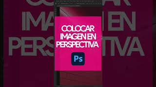 Cómo poner una imagen en PERSPECTIVA en Photoshop 👉 MOCKUPS en Photoshop [upl. by Wilsey]