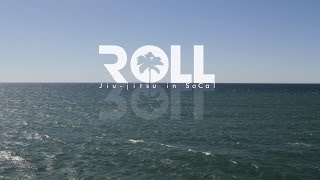 ROLL JiuJitsu in SoCal [upl. by Schulze]