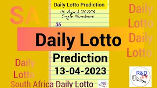 Daily Lotto Prediction For 13 April 2023  SA DAILY LOTTO TODAY 13042023 [upl. by Eelyrag]