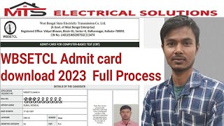 WBSETCL Admit Card 2023 download full process [upl. by Anurb702]