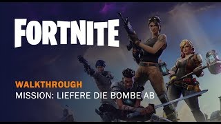 Fortnite  Mission Liefere die Bombe ab [upl. by Ignaz]