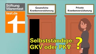 Krankenversicherung für Selbständige Privat oder gesetzlich Vergleich PKV vs GKV für Freiberufler [upl. by Bronwyn252]