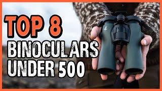 Best Binoculars Under 500  Top 8 Best Binoculars Reviews In 2021 [upl. by Atiana]