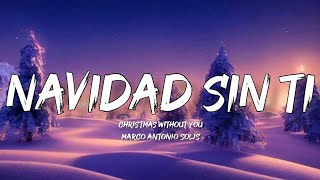 Navidad Sin Ti  Marco Antonio Solis LetraEnglish Lyrics [upl. by Jepson795]