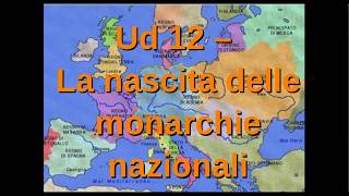 Storia1UD 12 La nascita delle monarchie nazionali [upl. by Aneetsyrk]