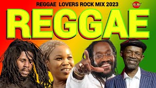 Reggae Lovers Rock Mix 2023 Reggae Mix Jah Cure Queen Ifrica Chronixx Tarrus Riley [upl. by Bowlds]