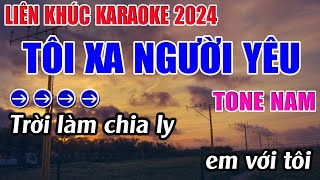 Liên Khúc Tôi Xa Người Yêu Karaoke Tone Nam Karaoke 9999  Beat Mới [upl. by Ahsillek42]