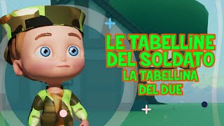 Tabellina del 2  Le tabelline del soldato  baby dance  canzoni per bambini  musica per bimbi [upl. by Ahmad]