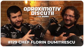 Chef Florin Dumitrescu quotLa Chefi la Cutite am plans la mancarequot  Aproximativ Discutii cu Gojira [upl. by Kelsey38]