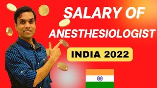 Salary of Anesthesiologists in India 2022 [upl. by Aryahay]