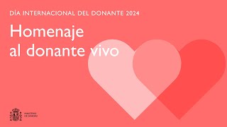 Homenaje al donante vivo  Día Internacional del Donante 2024 [upl. by Montfort]