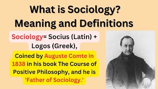 What is Sociology Meaning of Sociology and Definition of Sociology [upl. by Neema]