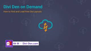 Divi Den on Demand  How to Find and Load Free Divi Layouts [upl. by Bodnar383]