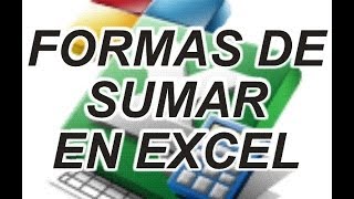 Como sumar en Excel diferentes formas [upl. by Lrak74]