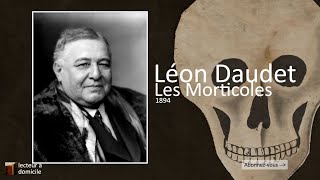 Les Morticoles  1ere Partie chapitre Vb Léon Daudet [upl. by Kablesh]