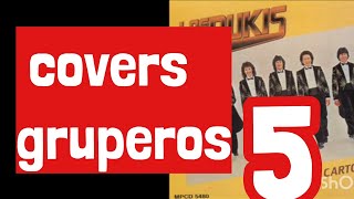 Covers gruperos sobresalientes  5 [upl. by Curry960]