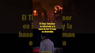 El Titan Televisor es infectado y la base de los Tv mans es destruida skibiditoiletmemes [upl. by Eul]