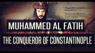 Untold History┇Muhammad Al Fatih┇The Conqueror Of Constantinople ᴴᴰ [upl. by Judd23]