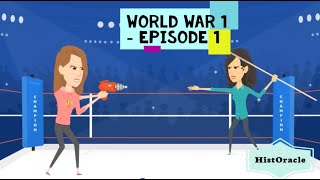 World War 1  Episode 1  How it all started [upl. by Nnelg]