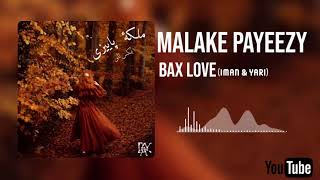 malake payeezyملکه پاییزی Bax Love [upl. by Orlov]