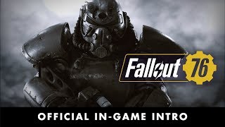 Fallout 76 – Official InGame Intro [upl. by Winstonn]