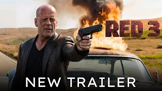 RED 3 Trailer 2024 Bruce Willis Helen Mirren John Malkovich  Action Comedy  4 [upl. by Clippard842]