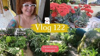 VLOG 122🌿Vacances au PORTUGAL ✈  Des maxi succulentes  Des jardins  Jardinerie  Des paysages 🥰 [upl. by Miranda597]