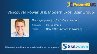 New DAX Functions in Power BI  Phil Seamark VanPUG PBI Edition  Jan 2023 [upl. by Sheets]