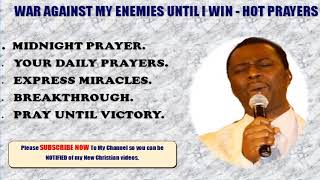 Prayer To War Against Your Enemies Until Victory Dr Olukoya [upl. by Lello]