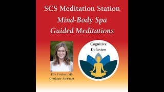 SCS Meditation Station Cognitive Defusion Iowa State University [upl. by Pincus]