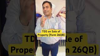 TDS on Sale of Property Form 26QB tds 26QB tdsreturn tdschallenges gst gstreturnform itr [upl. by Florance886]