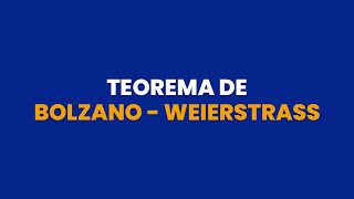 Teorema BolzanoWeierstrass [upl. by Konstantine]