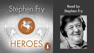 Heroes by Stephen Fry  Read by Stephen Fry  Penguin Audiobooks [upl. by Doownel]