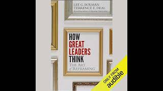 How Great Leaders Think The Art of Reframing [upl. by Nadler]