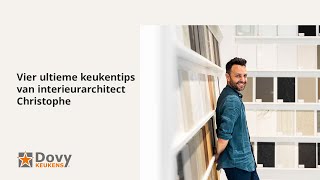 De vier keukentips van interieurarchitect Christophe [upl. by Schroeder106]