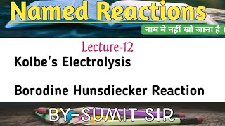 KOLBES ELECTROLYSIS  BORODINE HUNSDIECKER  NAME REACTION  NET  GATE  IIT JAM [upl. by Inanak]