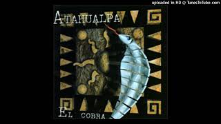 Atahualpa  El Cobra Extended Mix [upl. by Wedurn163]