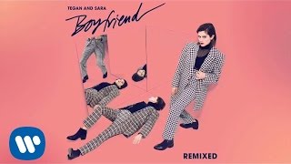 Tegan and Sara  Boyfriend Robokid Remix OFFICIAL AUDIO [upl. by Epilif]