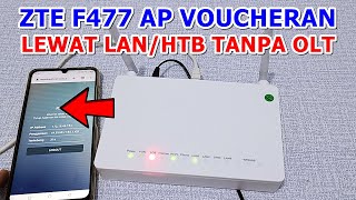 Cara Setting F477 Mode AP Hotspot via LAN  HTB Tanpa OLT [upl. by Zanahs749]