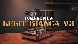 The Lelit Bianca V3  Full Review V2 Comparison [upl. by Ydoow]