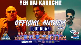 YEH HAI KARACHI  KARACHI KINGS ANTHEM 2024  Asim Azhar amp Ali Azmat ft Raamis Ali [upl. by Mera913]