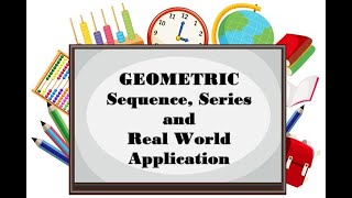 Geometric Sequence Series and Real World Application [upl. by Arol388]