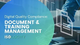 Document Control and Training Management  Isolocity Quality Management System [upl. by Senzer]