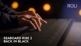 Seaboard RISE 2 Back in Black [upl. by Hinkle]