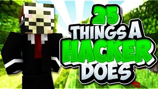 25 Things A Hacker Does In Minecraft [upl. by Rapsac47]