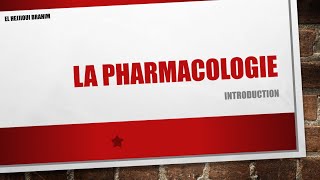 PHARMACOLOGIE 1 INTRODUCTION [upl. by Charbonneau447]