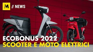 Ecobonus moto e scooter 2022 A quanto ammonta e come averlo [upl. by Lertsek811]