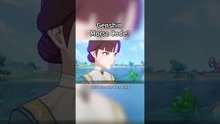 Genshin morse code genshinxie genshinlore genshinimpact51 zhongli morsecode funny [upl. by Demahum709]