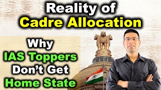 Reality of Cadre Allocation  Why IAS Toppers dont get Home State  Gaurav Kaushal [upl. by Kohsa359]