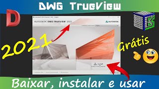 Como baixar e instalar o DWG TrueView 2021 [upl. by Drofla]